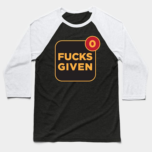 0 Fucks Given Baseball T-Shirt by ope-store